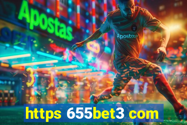 https 655bet3 com